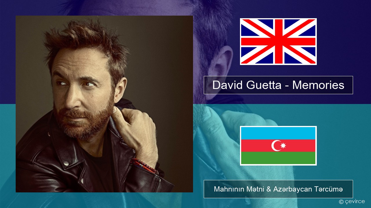 David Guetta – Memories (feat. Kid Cudi) İngilis dili Mahnının Mətni & Azərbaycan Tərcümə