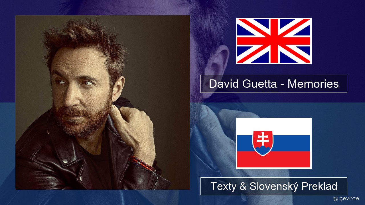 David Guetta – Memories (feat. Kid Cudi) Anglický Texty & Slovenský Preklad