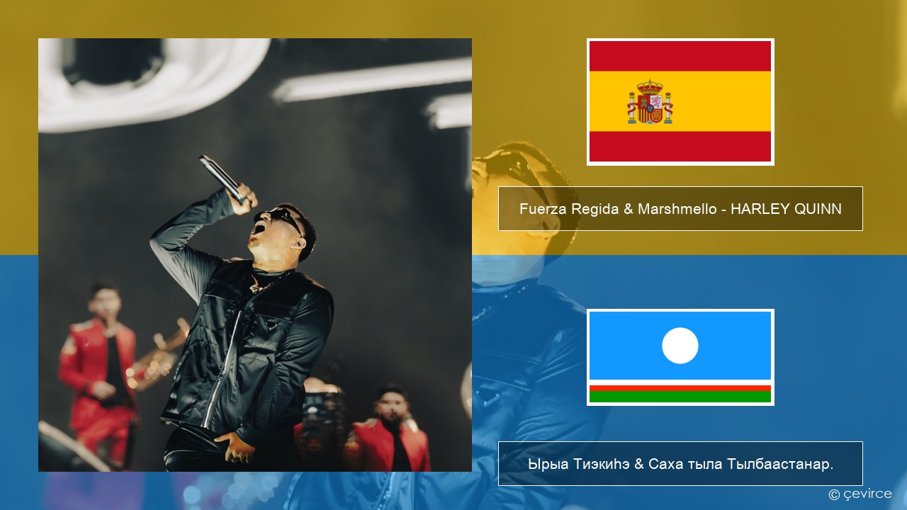 Fuerza Regida & Marshmello – HARLEY QUINN Испанскай Ырыа Тиэкиһэ & Саха тыла Тылбаастанар.