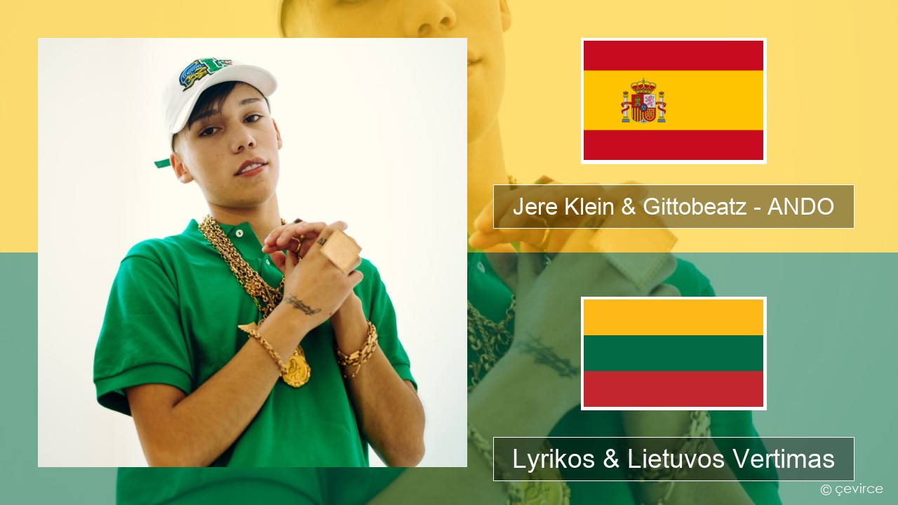 Jere Klein & Gittobeatz – ANDO Ispanų Lyrikos & Lietuvos Vertimas