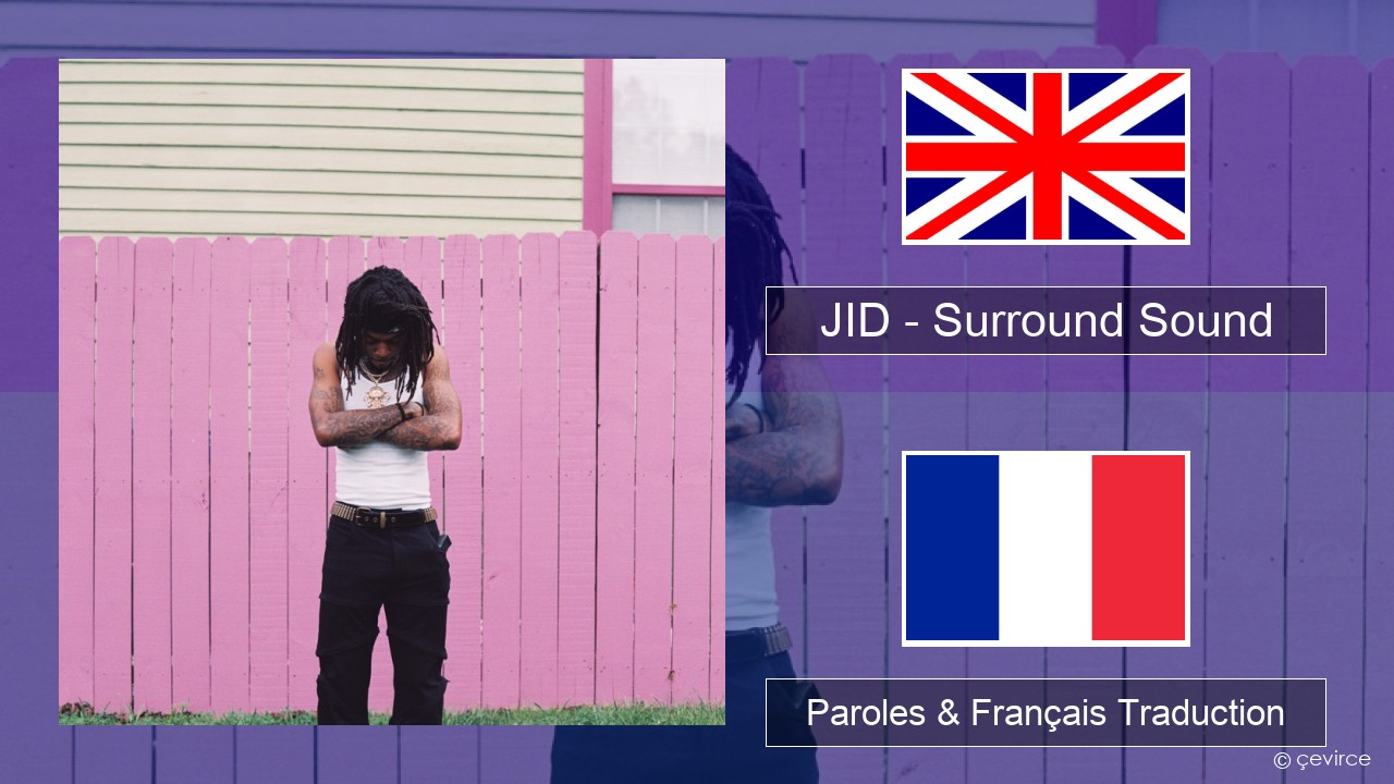 JID – Surround Sound (feat. 21 Savage & Baby Tate) Anglais Paroles & Français Traduction