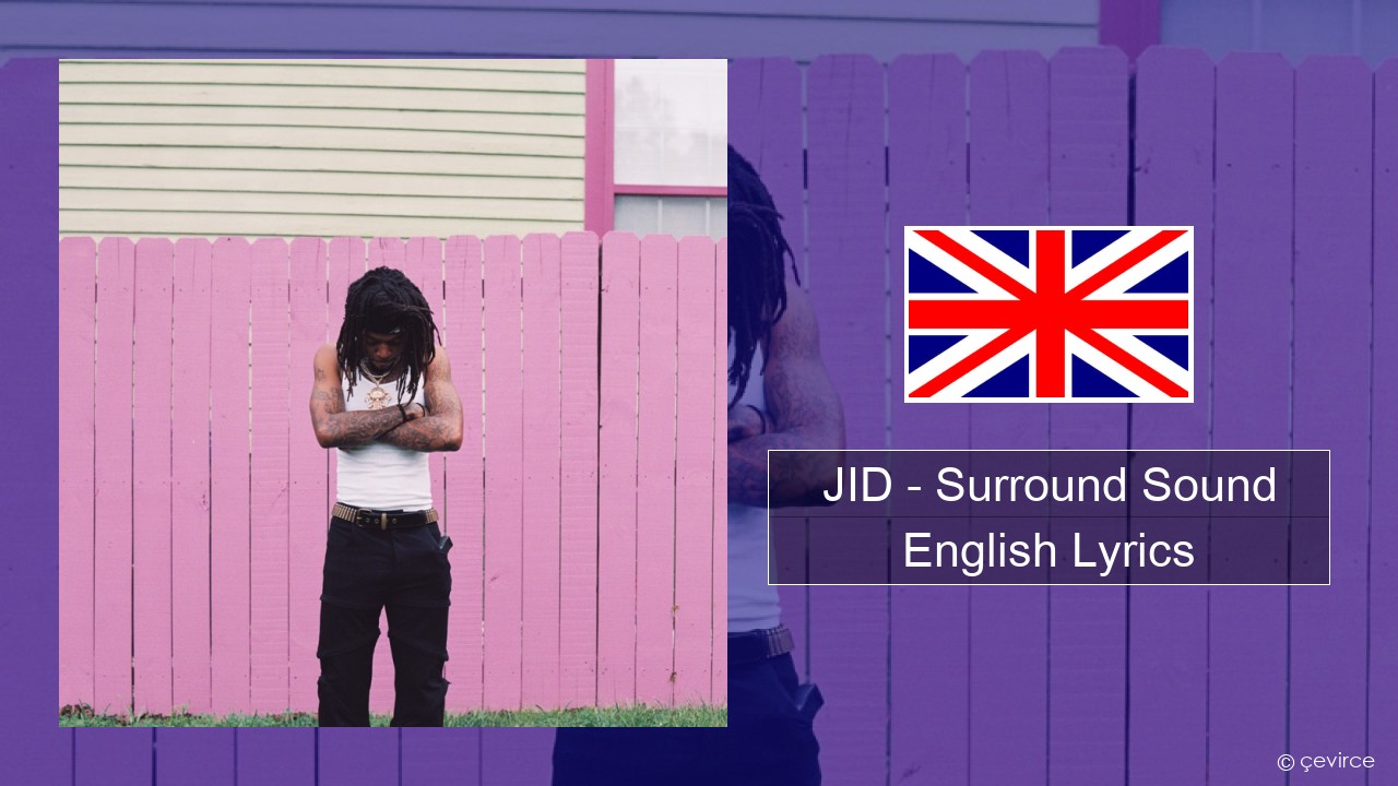 JID – Surround Sound (feat. 21 Savage & Baby Tate) English Lyrics