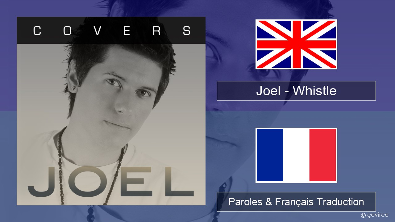 Joel – Whistle Anglais Paroles & Français Traduction