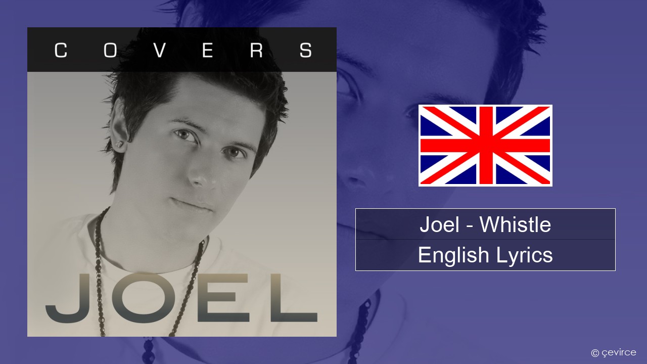 Joel – Whistle English Lyrics