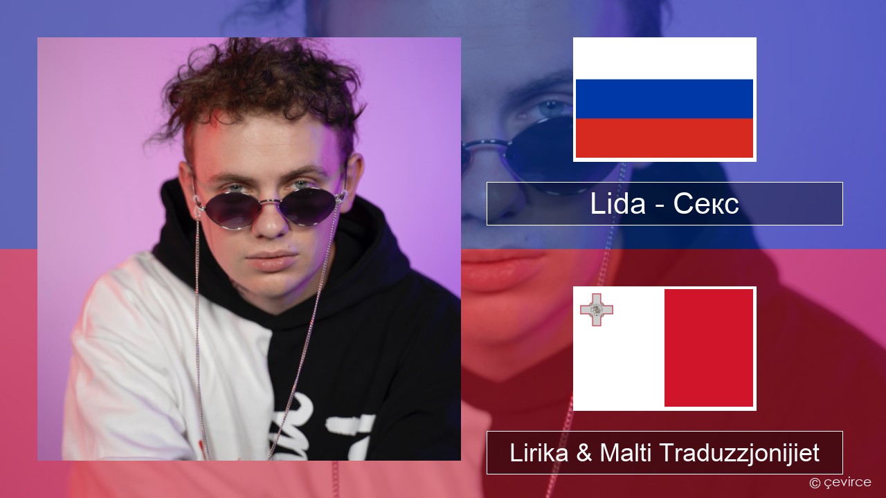 Lida – Секс Russu Lirika & Malti Traduzzjonijiet