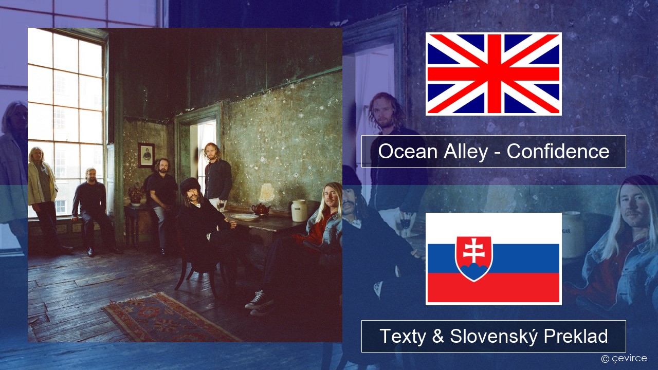 Ocean Alley – Confidence Anglický Texty & Slovenský Preklad