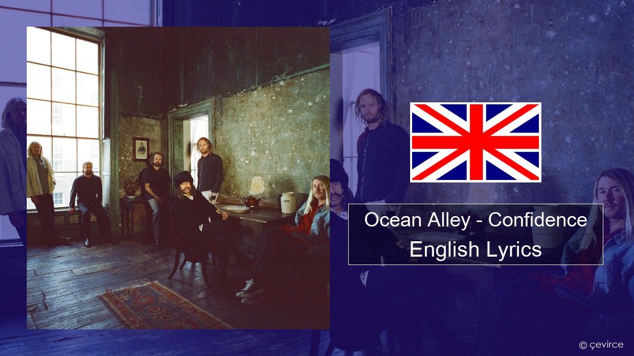 Ocean Alley – Confidence English Lyrics