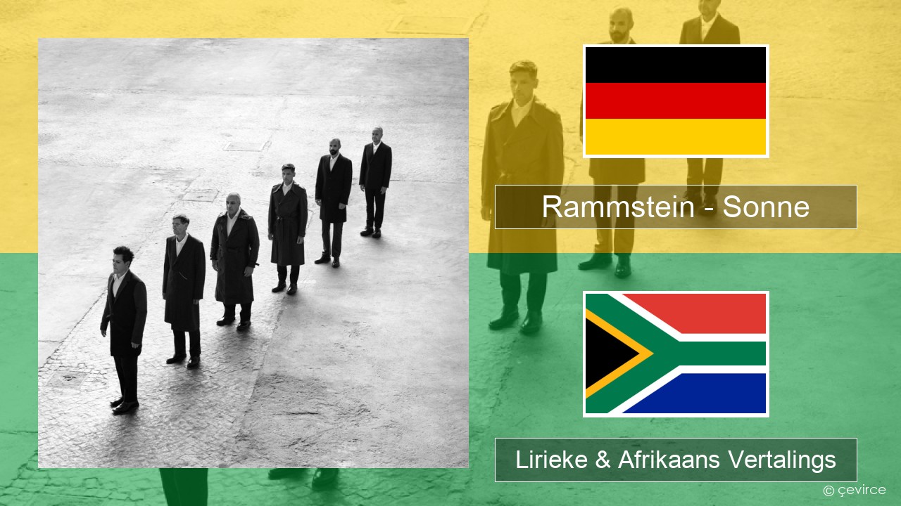 Rammstein – Sonne Duits Lirieke & Afrikaans Vertalings