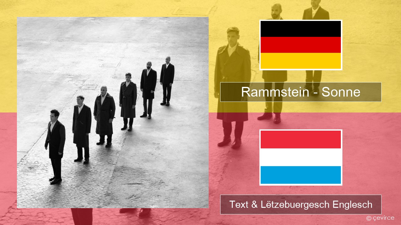 Rammstein – Sonne Däitsch Text & Lëtzebuergesch Englesch