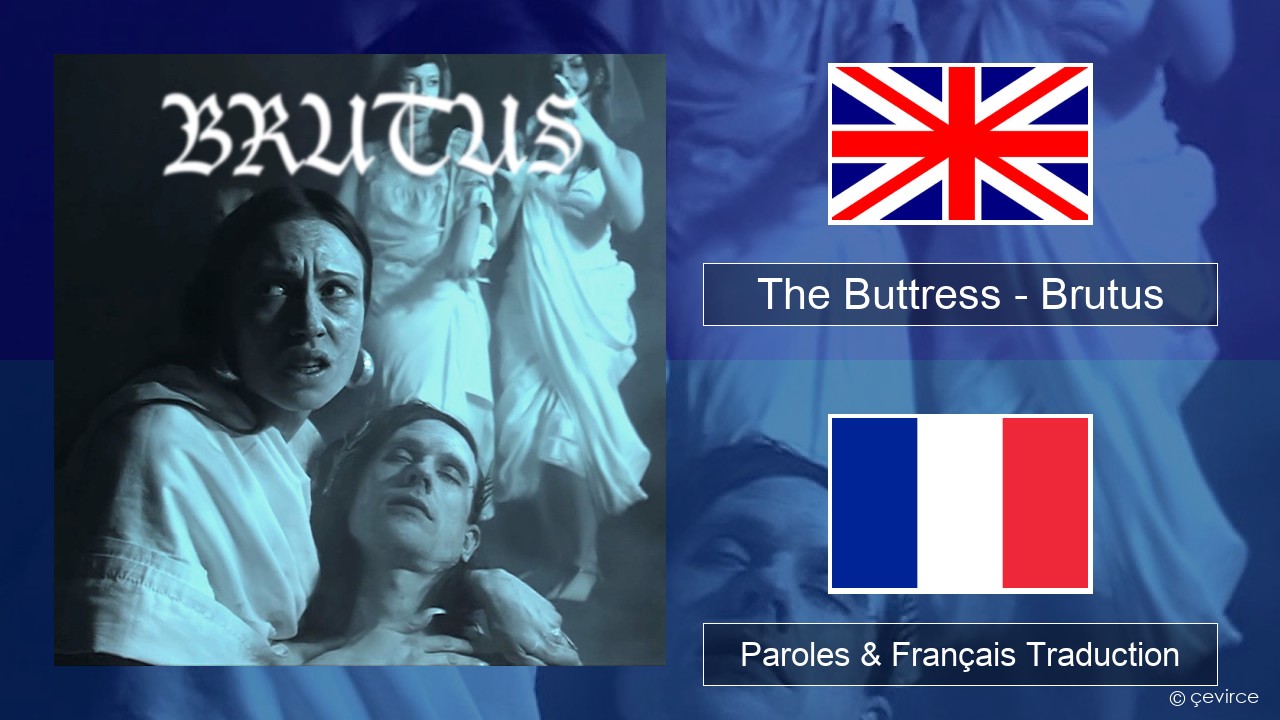 The Buttress – Brutus Anglais Paroles & Français Traduction