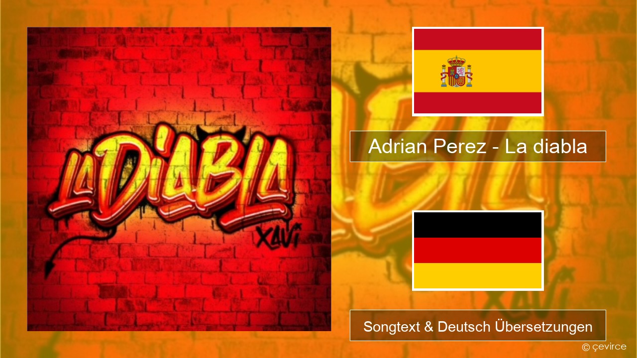 Adrian Perez – La diabla Spanisch Songtext & Deutsch Übersetzungen