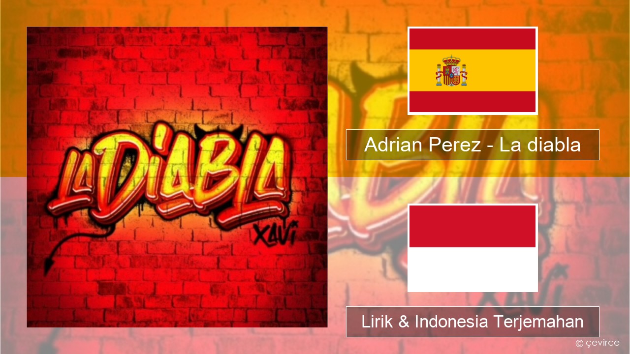 Adrian Perez – La diabla Spanyol Lirik & Indonesia Terjemahan