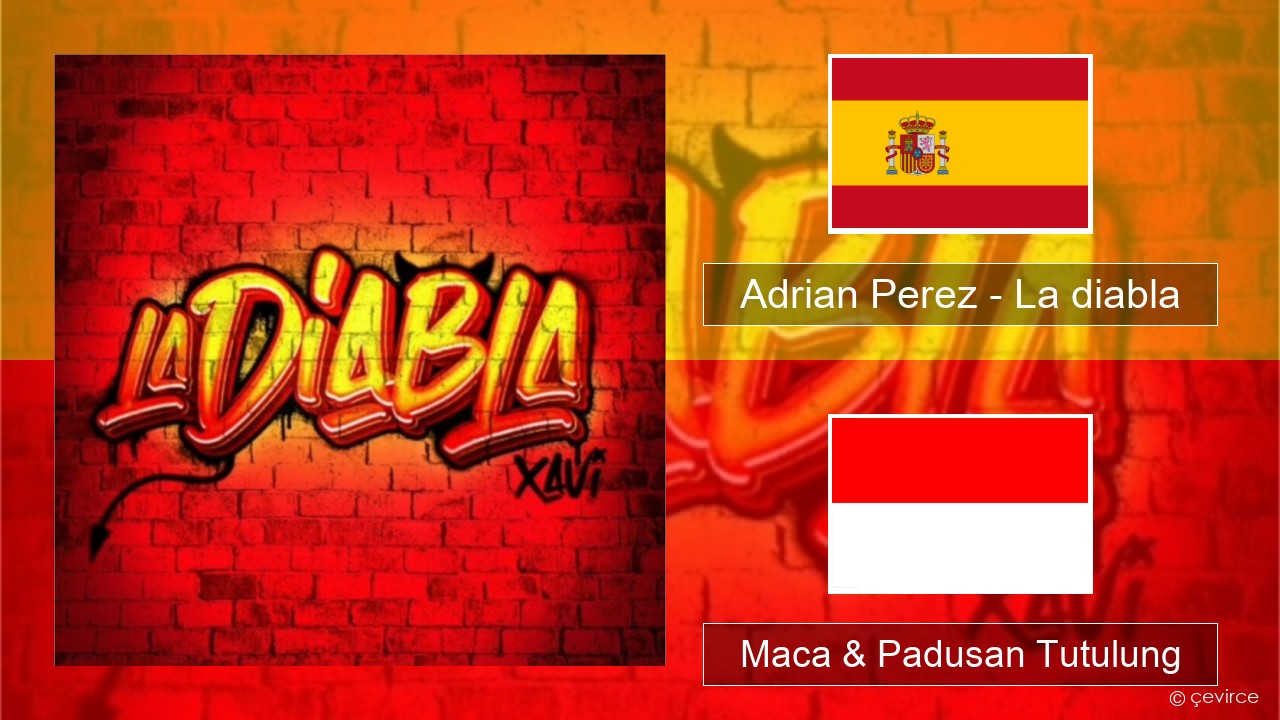 Adrian Perez – La diabla Spanyol Maca & Padusan Tutulung