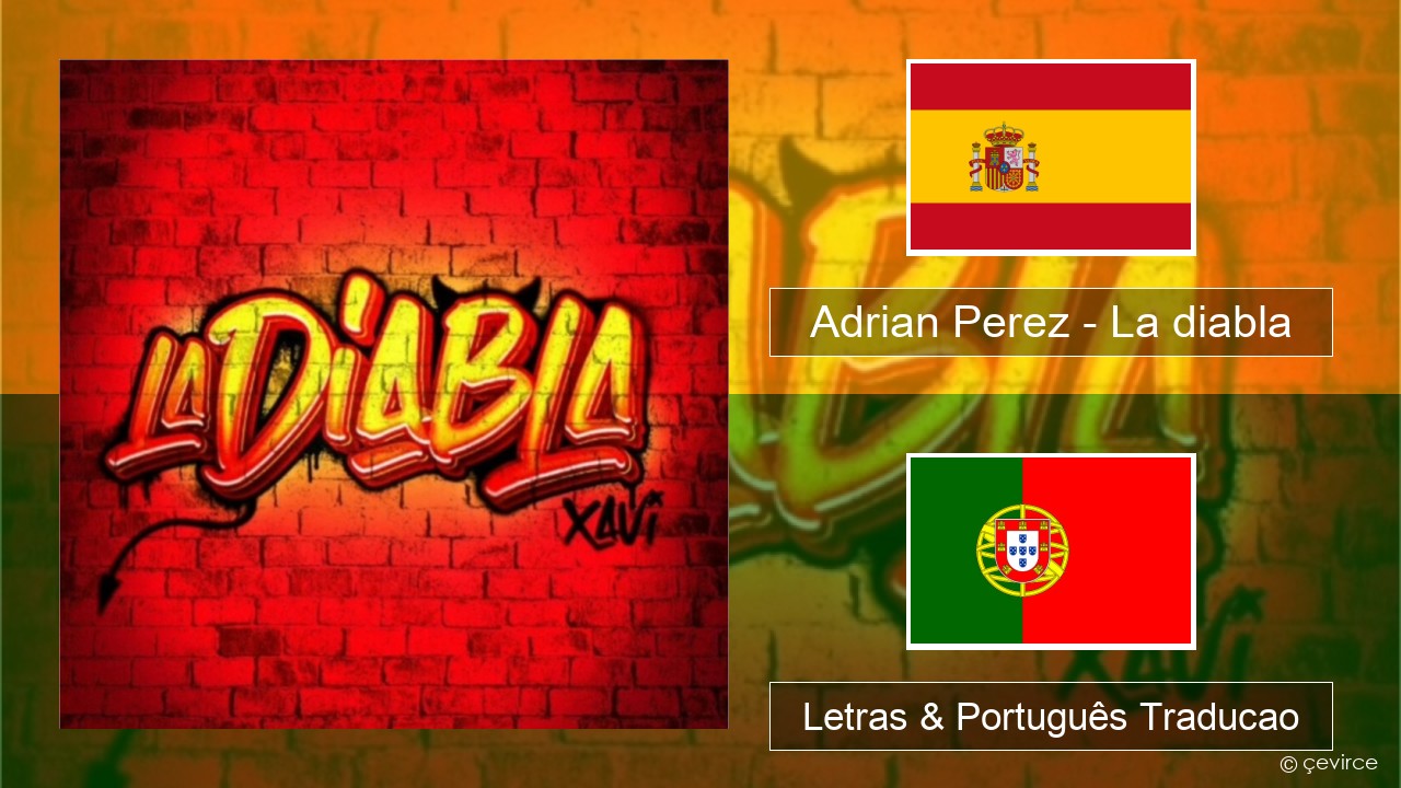 Adrian Perez – La diabla Espanhol Letras & Português Traducao