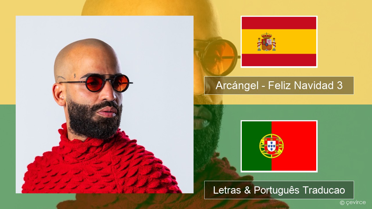 Arcángel – Feliz Navidad 3 Espanhol Letras & Português Traducao