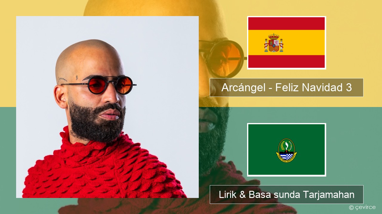 Arcángel – Feliz Navidad 3 Spanyol Lirik & Basa sunda Tarjamahan