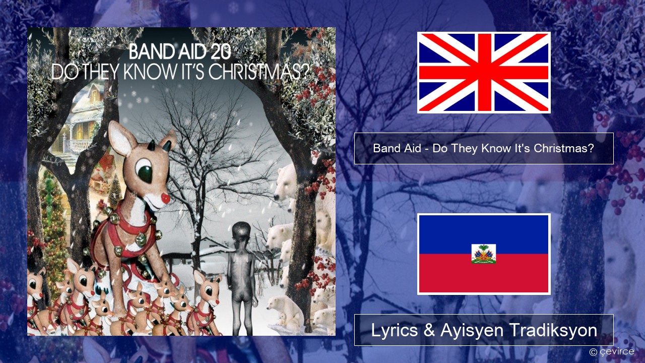 Band Aid – Do They Know It’s Christmas? Angle Lyrics & Ayisyen Tradiksyon