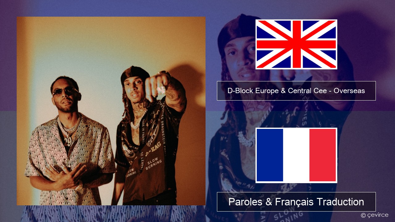 D-Block Europe & Central Cee – Overseas Anglais Paroles & Français Traduction