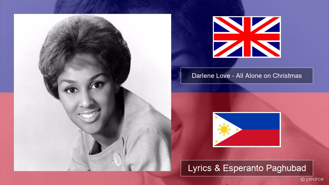 Darlene Love – All Alone on Christmas English Lyrics & Esperanto Paghubad