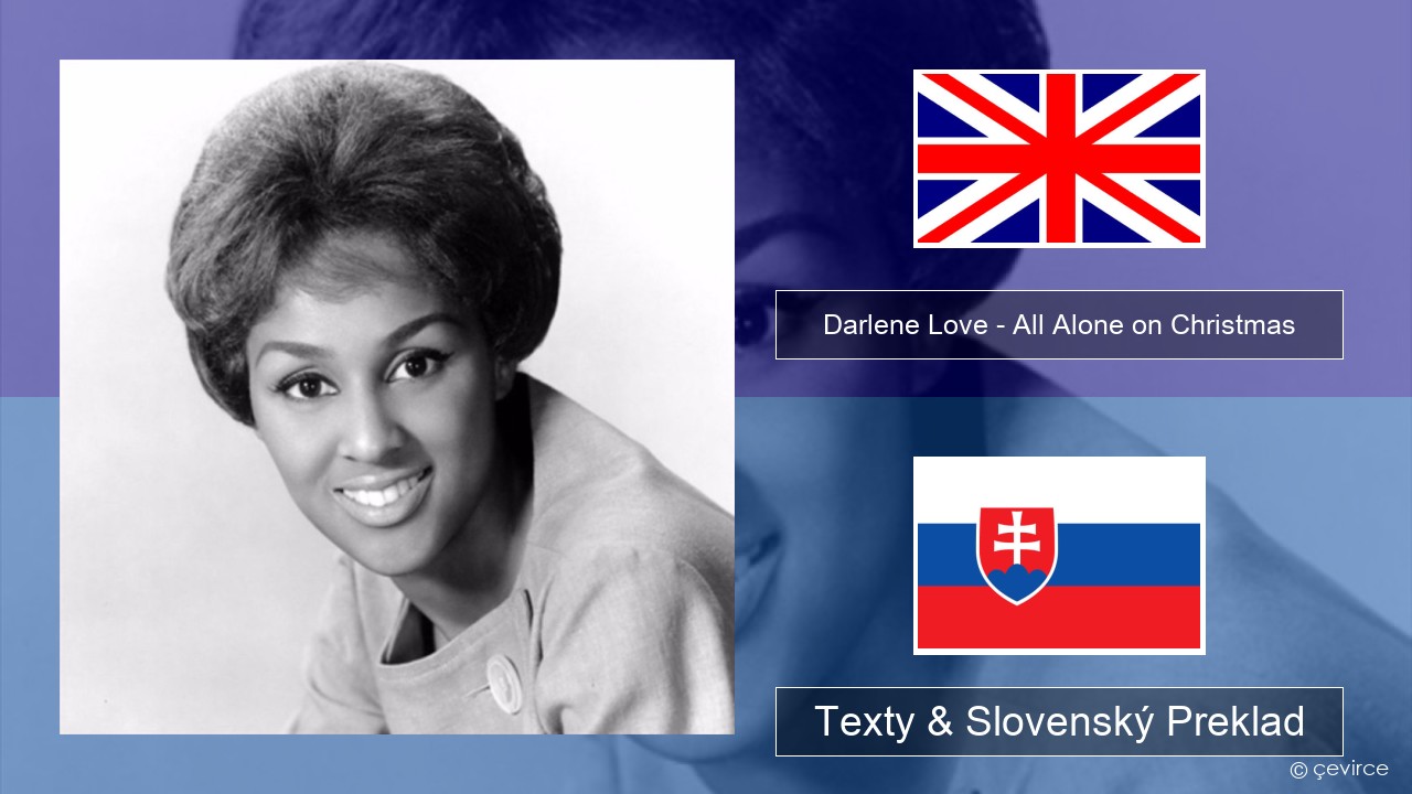 Darlene Love – All Alone on Christmas Anglický Texty & Slovenský Preklad