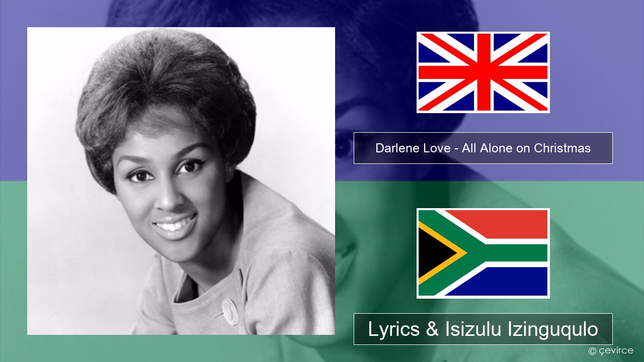 Darlene Love – All Alone on Christmas Isizulu Lyrics & Isizulu Izinguqulo