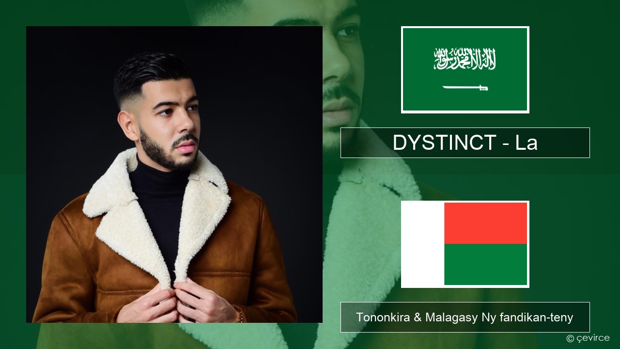 DYSTINCT – La Ny teny arabo Tononkira & Malagasy Ny fandikan-teny