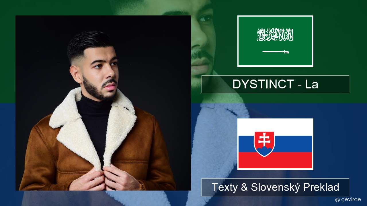 DYSTINCT – La Arabčiny Texty & Slovenský Preklad