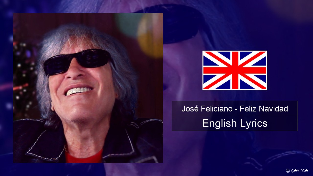 José Feliciano – Feliz Navidad English Lyrics