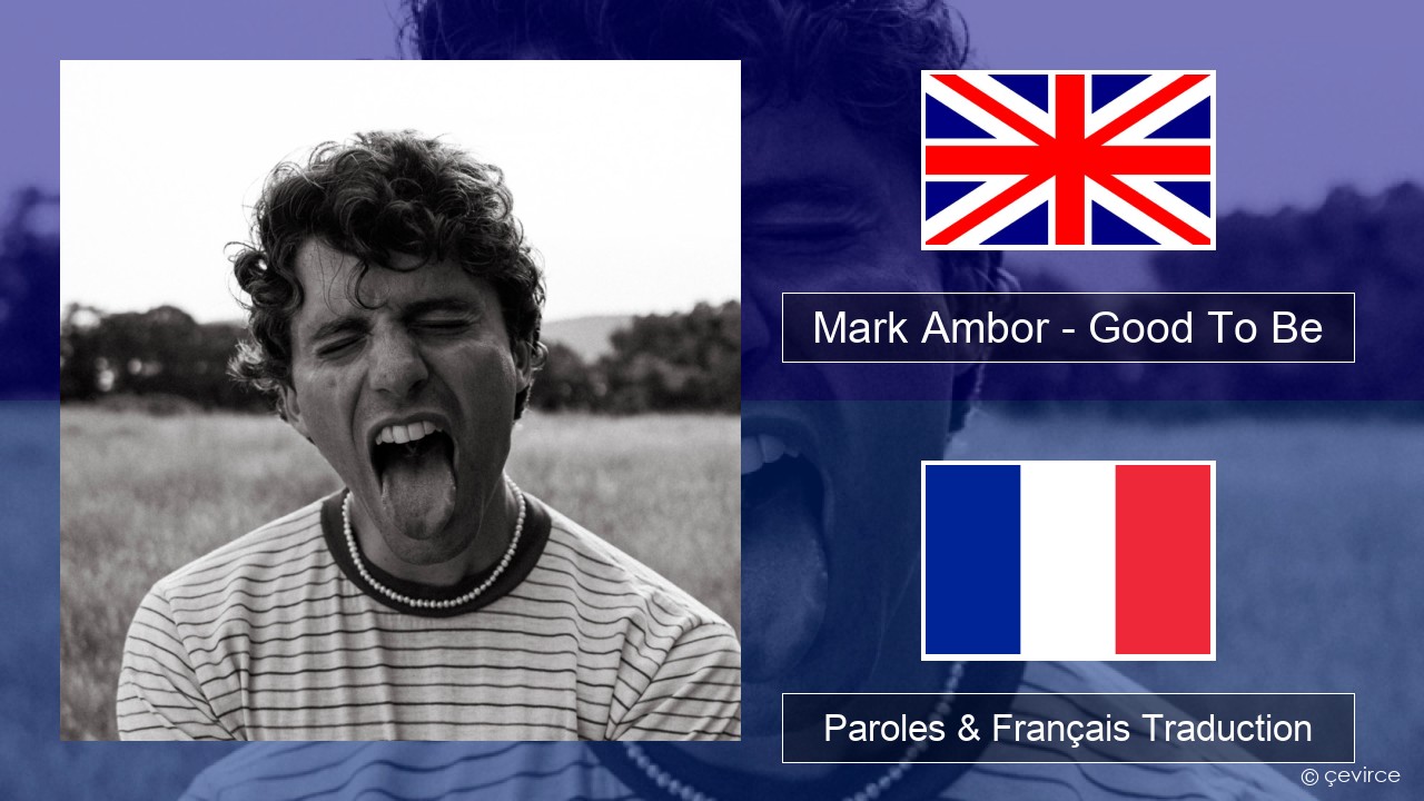 Mark Ambor – Good To Be Anglais Paroles & Français Traduction