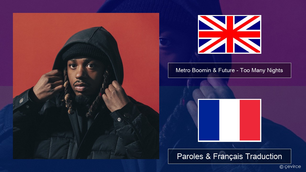 Metro Boomin & Future – Too Many Nights (feat. Don Toliver) Anglais Paroles & Français Traduction