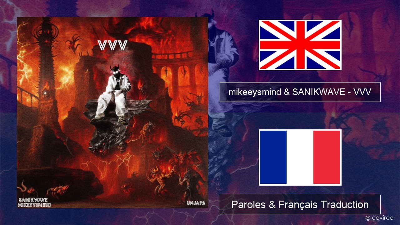 mikeeysmind & SANIKWAVE – VVV Anglais Paroles & Français Traduction