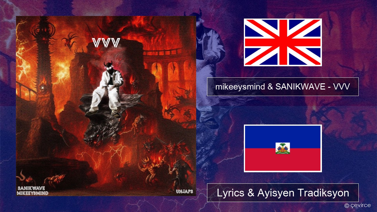 mikeeysmind & SANIKWAVE – VVV Angle Lyrics & Ayisyen Tradiksyon