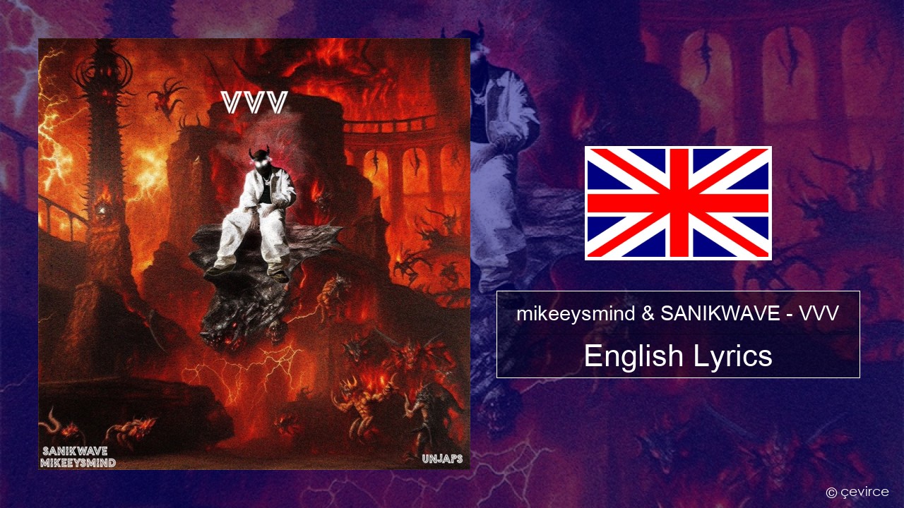 mikeeysmind & SANIKWAVE – VVV English Lyrics