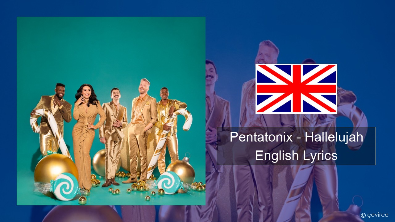 Pentatonix – Hallelujah English Lyrics