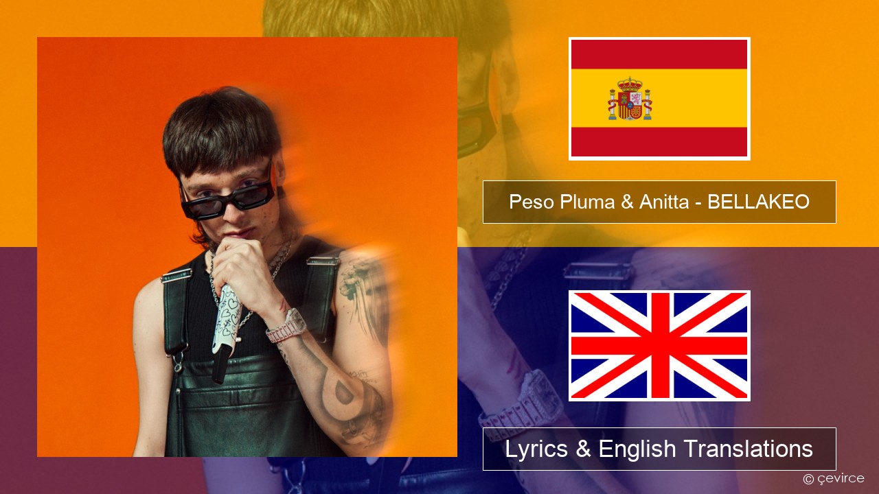 Peso Pluma & Anitta – BELLAKEO Spanish Lyrics & English Translations