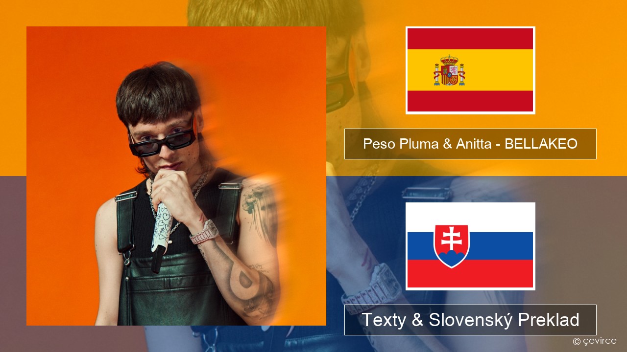 Peso Pluma & Anitta – BELLAKEO Španielsko Texty & Slovenský Preklad