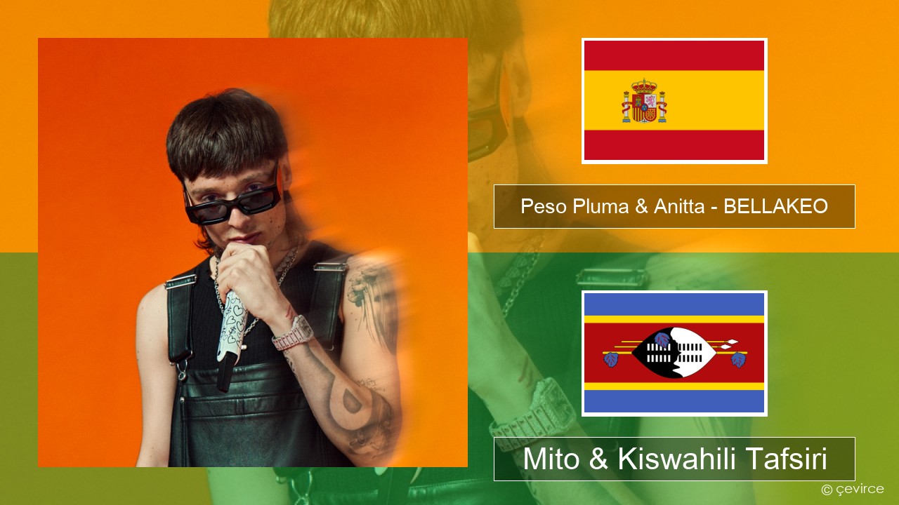 Peso Pluma & Anitta – BELLAKEO Kihispania Mito & Kiswahili Tafsiri