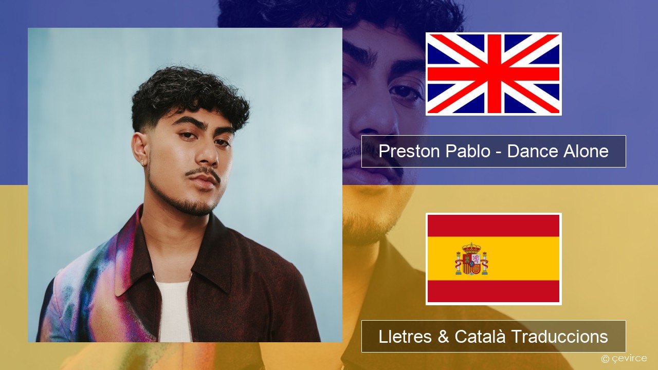 Preston Pablo – Dance Alone Anglès Lletres & Català Traduccions