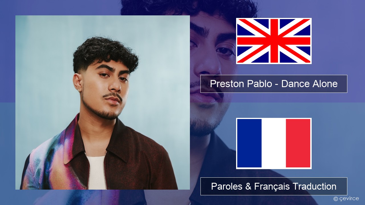 Preston Pablo – Dance Alone Anglais Paroles & Français Traduction