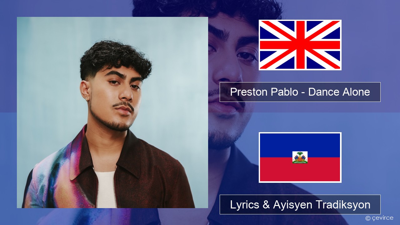 Preston Pablo – Dance Alone Angle Lyrics & Ayisyen Tradiksyon