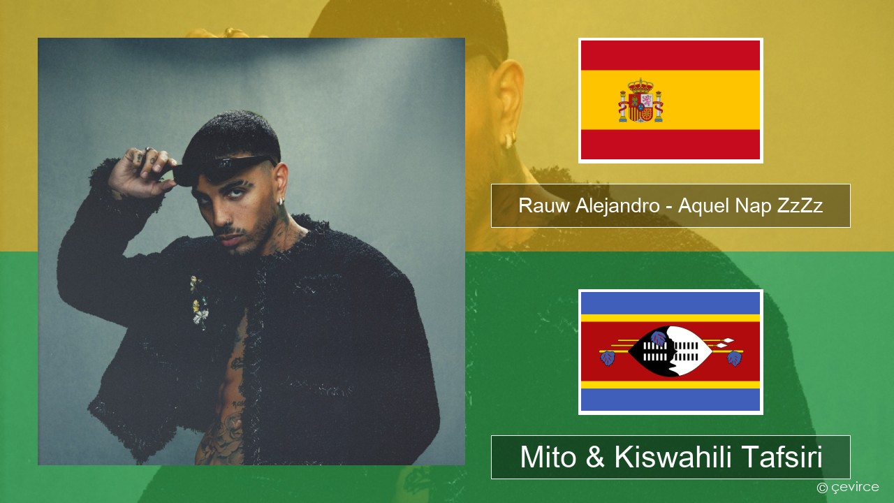 Rauw Alejandro – Aquel Nap ZzZz Kihispania Mito & Kiswahili Tafsiri