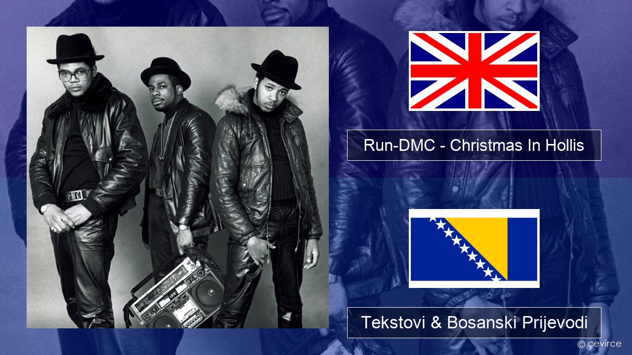 Run-DMC – Christmas In Hollis Engleski Tekstovi & Bosanski Prijevodi