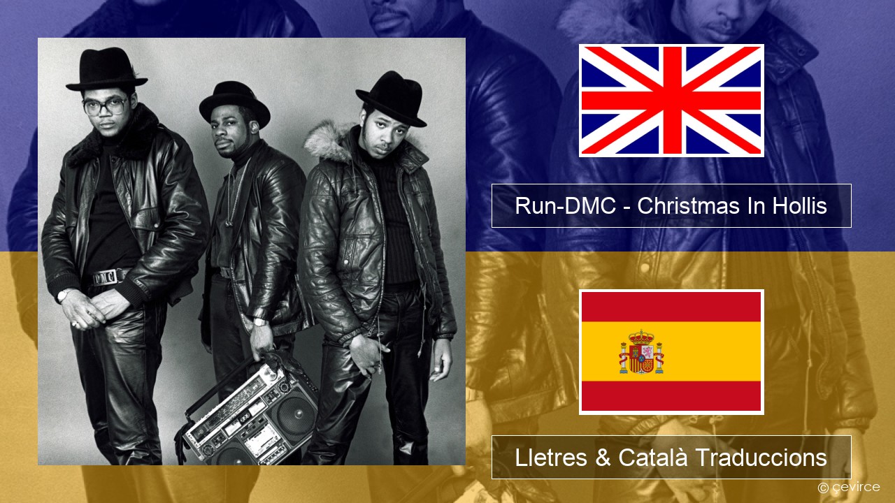 Run-DMC – Christmas In Hollis Anglès Lletres & Català Traduccions