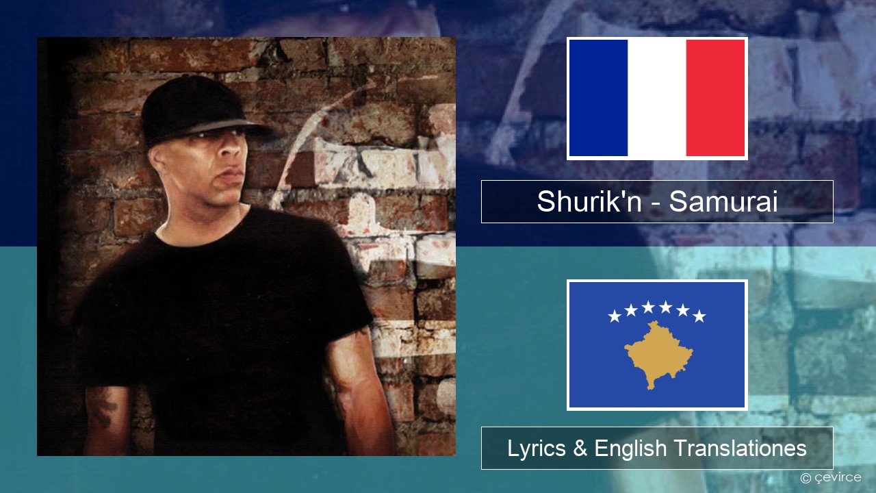 Shurik’n – Samurai Galli Lyrics & English Translationes