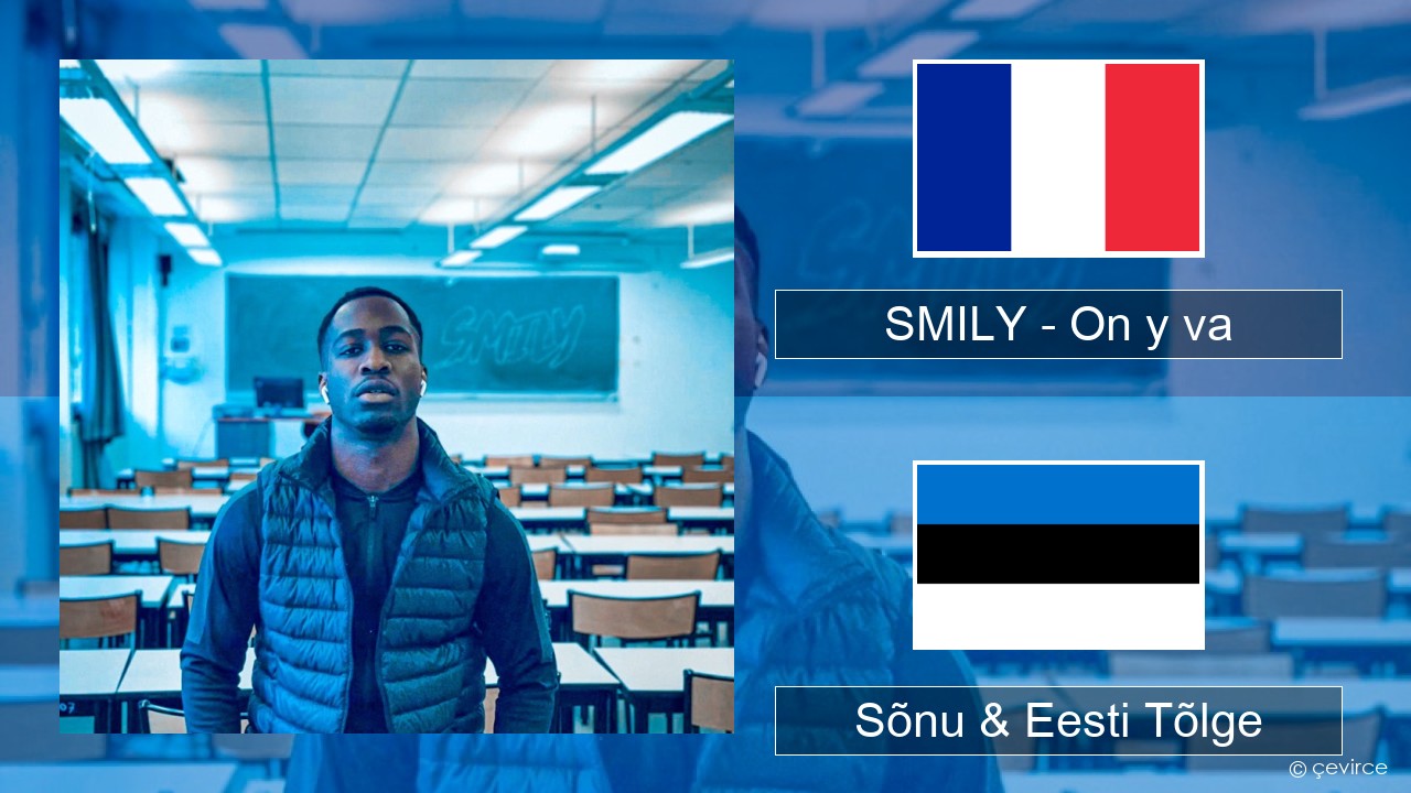 SMILY – On y va Prantsuse Sõnu & Eesti Tõlge