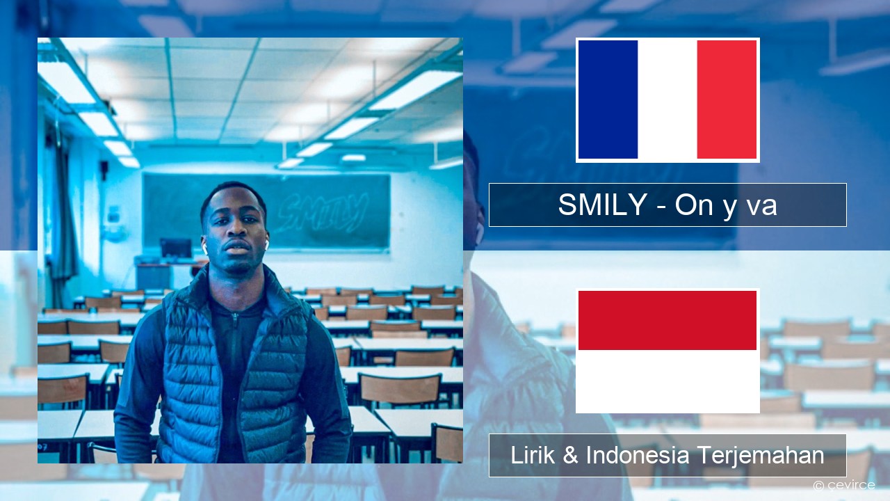 SMILY – On y va Prancis Lirik & Indonesia Terjemahan