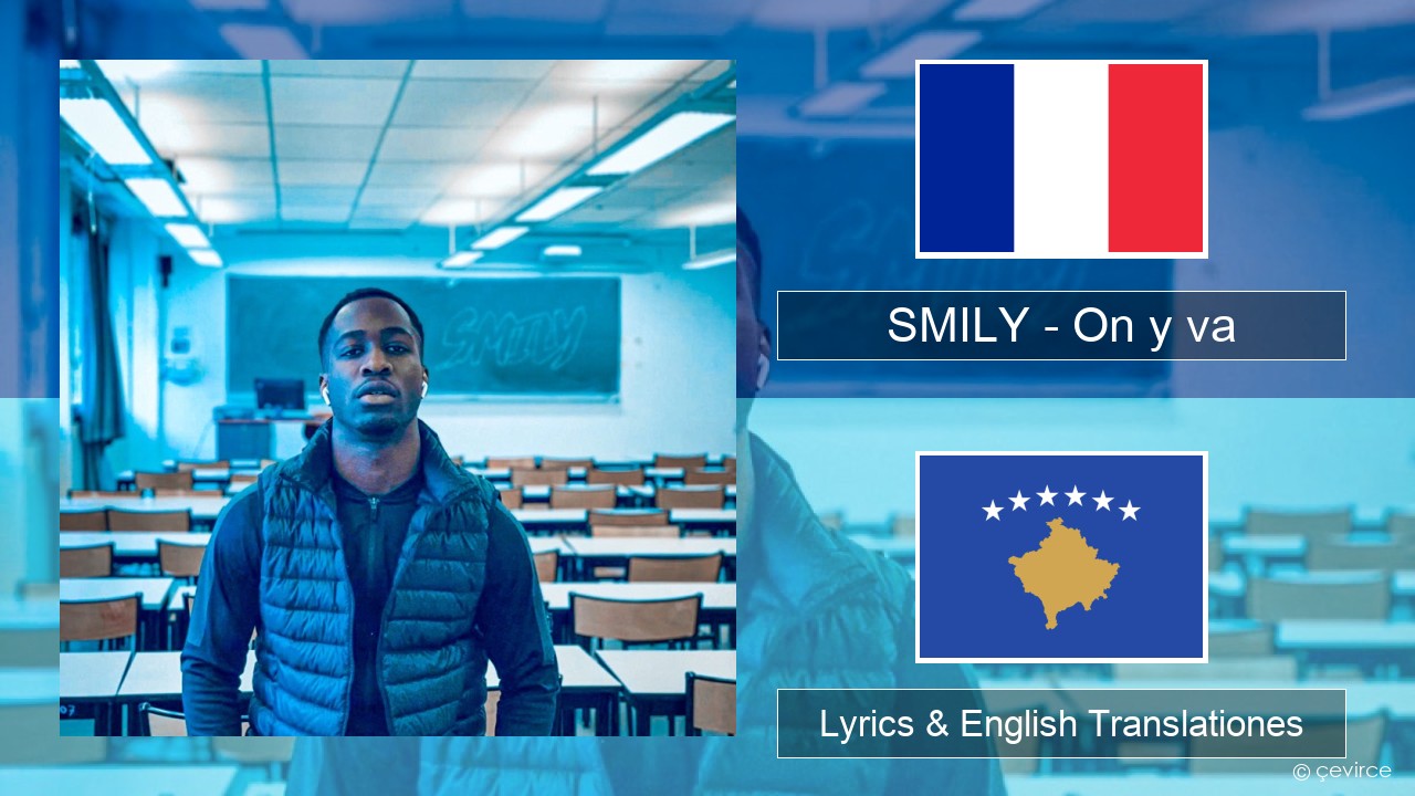 SMILY – On y va Galli Lyrics & English Translationes