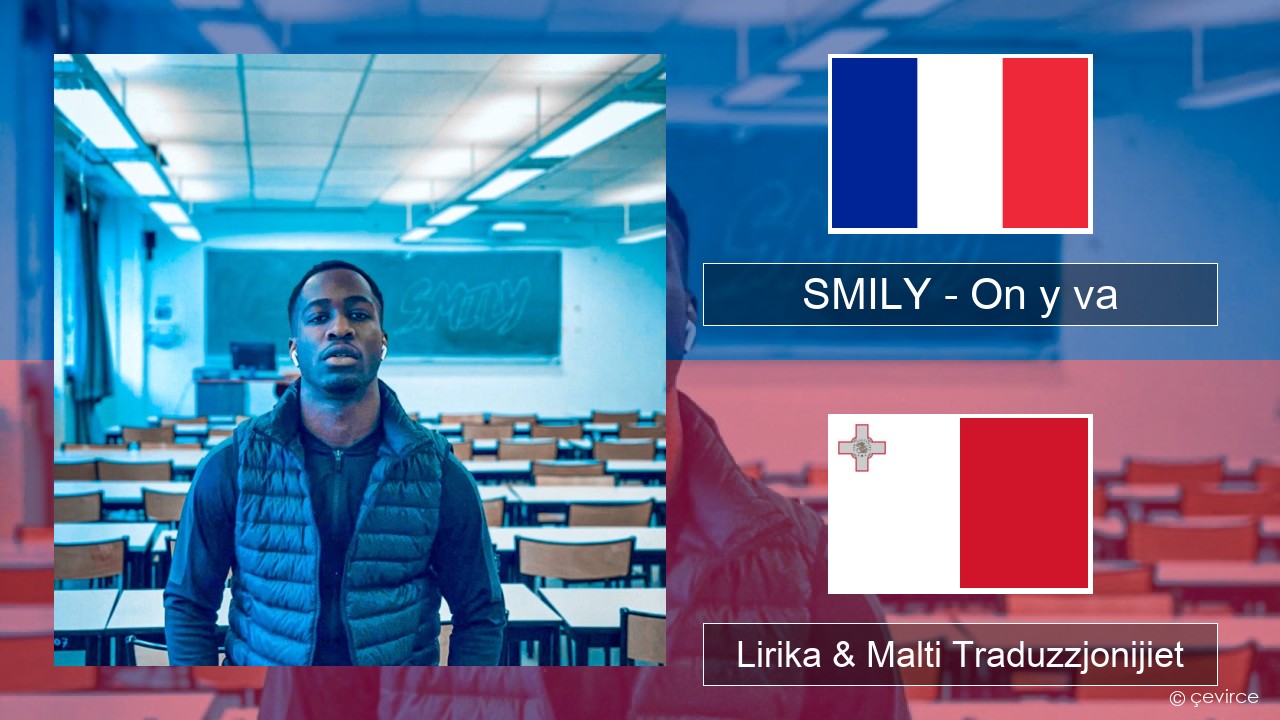 SMILY – On y va Franċiż Lirika & Malti Traduzzjonijiet