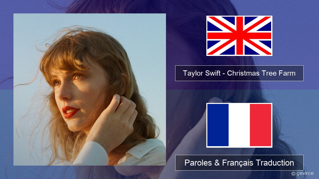 Taylor Swift – Christmas Tree Farm Anglais Paroles & Français Traduction