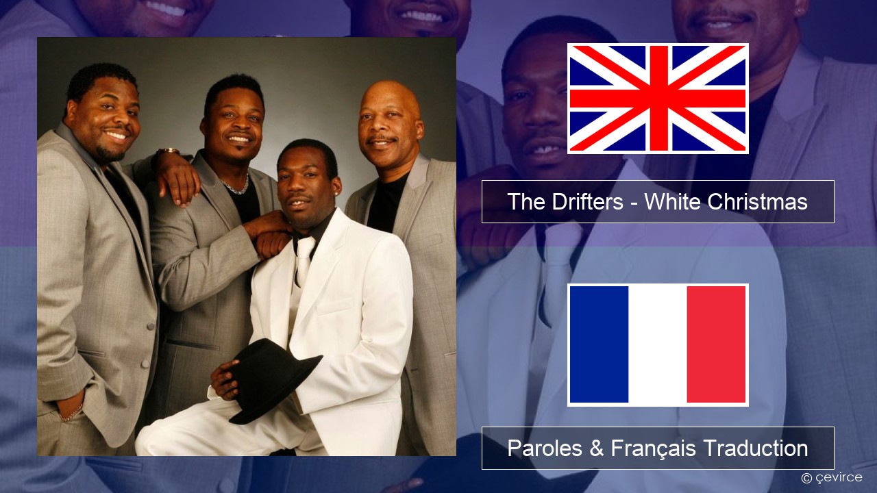 The Drifters – White Christmas Anglais Paroles & Français Traduction